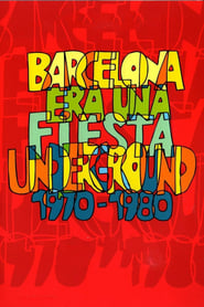Barcelona era una fiesta Underground 19701980' Poster
