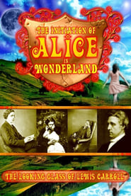 The Initiation of Alice in Wonderland The Looking Glass of Lewis Carroll' Poster