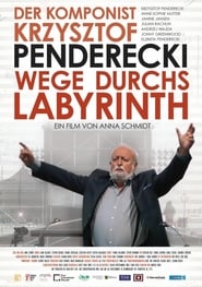 Wege Durchs Labyrinth  Der Komponist Krzysztof Penderecki