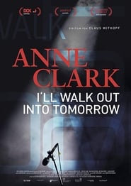 Anne Clark Ill Walk Out Into Tomorrow' Poster
