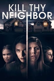 Kill Thy Neighbor' Poster