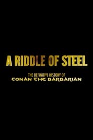 A Riddle of Steel The Definitive History of Conan the Barbarian' Poster