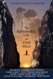 The Remarkable Life of John Weld' Poster