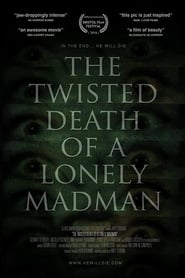 The Twisted Death of a Lonely Madman' Poster