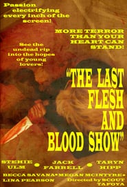 The Last Flesh  Blood Show' Poster