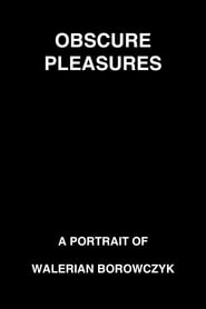 Obscure Pleasures A Portrait of Walerian Borowczyk' Poster