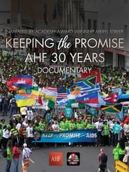 Keeping the Promise AHF 30 Years Documentary' Poster