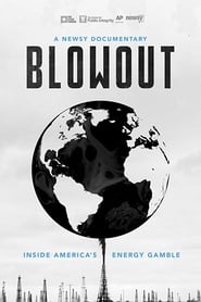 Blowout Inside Americas Energy Gamble' Poster