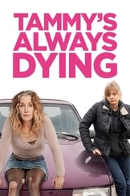 Tammys Always Dying' Poster