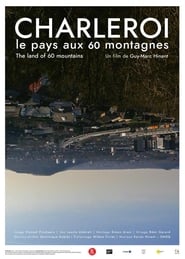 Charleroi the Land of 60 Mountains' Poster