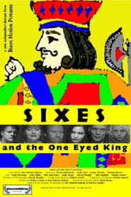 Sixes and the One Eyed King' Poster