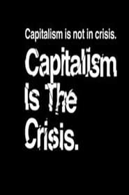 Capitalism Is the Crisis' Poster