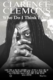 Clarence Clemons Who Do I Think I Am' Poster