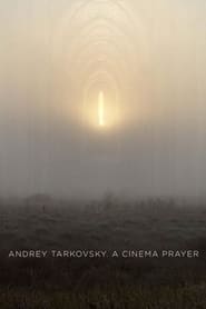 Andrey Tarkovsky A Cinema Prayer' Poster