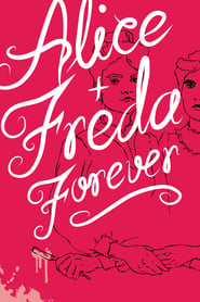 Alice  Freda Forever' Poster