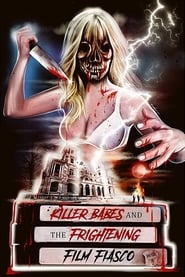 Killer Babes and the Frightening Film Fiasco' Poster