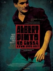 What makes Albert Pinto angry' Poster