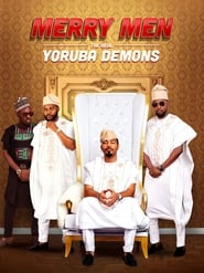 Merry Men The Real Yoruba Demons' Poster
