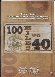 100 Miles To 40' Poster