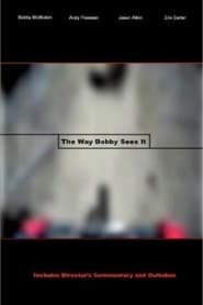 The Way Bobby Sees It' Poster