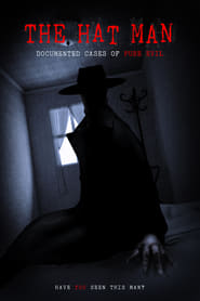 The Hat Man Documented Cases of Pure Evil' Poster