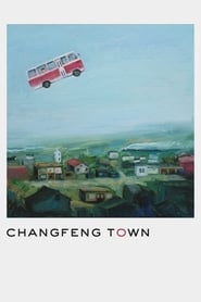 Changfeng Town' Poster