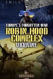 Robin Hood Complex Europes Forgotten War' Poster