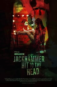 Jackhammer Hit to the Head' Poster