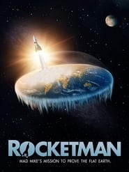 Rocketman Mad Mikes Mission to Prove the Flat Earth' Poster
