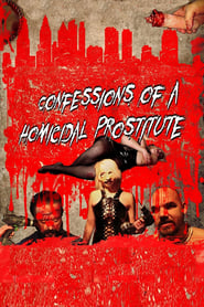Confessions of a Homicidal Prostitute' Poster