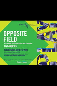 Opposite Field' Poster