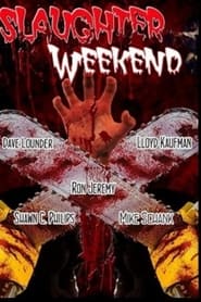 Slaughter Weekend' Poster