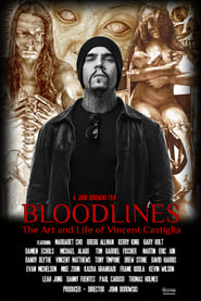 Bloodlines The Art and Life of Vincent Castiglia