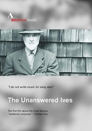 The Unanswered Ives American Pioneer of Music' Poster