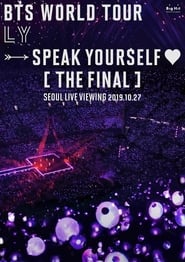 BTS World Tour Love Yourself  Speak Yourself The Final Seoul Live Viewing