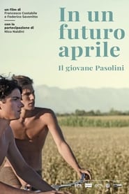In a Future April The Young Pasolini' Poster