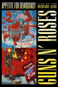 Guns N Roses Appetite for Democracy  Live at the Hard Rock Casino Las Vegas' Poster