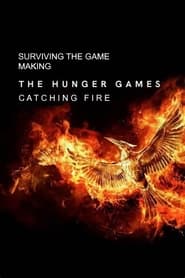Surviving the Game Making The Hunger Games Catching Fire Poster