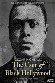 Oscar Micheaux The Czar of Black Hollywood' Poster