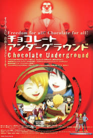Chocolate Underground the Movie' Poster