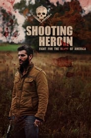 Shooting Heroin' Poster