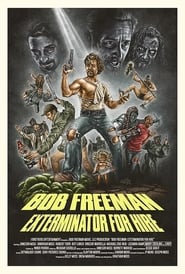 Bob Freeman Exterminator For Hire' Poster