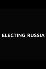 Electing Russia' Poster