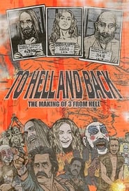 To Hell and Back The Making of 3 From Hell' Poster