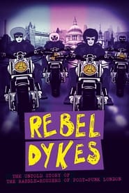 Rebel Dykes' Poster