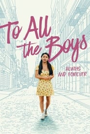 To All the Boys Always and Forever Poster