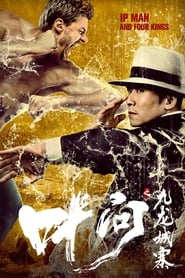 Ip Man and Four Kings' Poster
