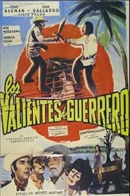 Los valientes de Guerrero' Poster