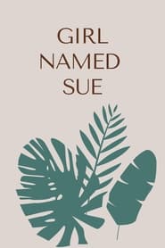 Girl Named Sue' Poster