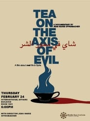 Tea on the Axis of Evil' Poster